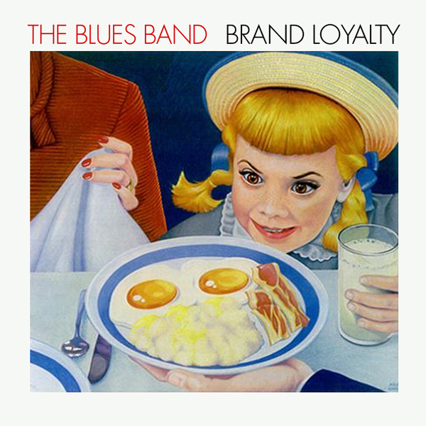 Blues Band, The – Brand Loyalty