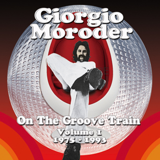 Giorgio Moroder – On The Groove Train – Volume 1 – 1975 – 1993