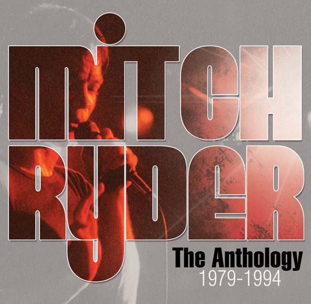 Mitch Ryder – The Anthology 1979 – 1994