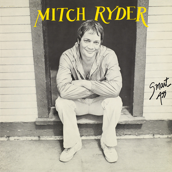 Mitch Ryder – Smart Ass