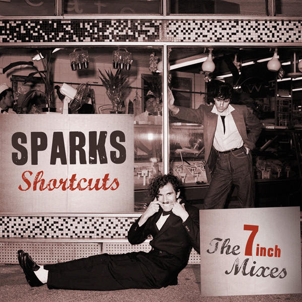 Sparks – Shortcuts: The 7 Inch Mixes (1979–1984)