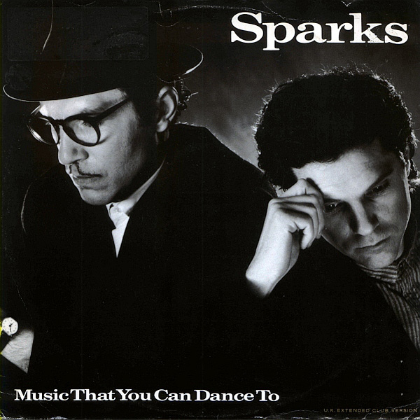 Sparks – Music That You Can Dance To