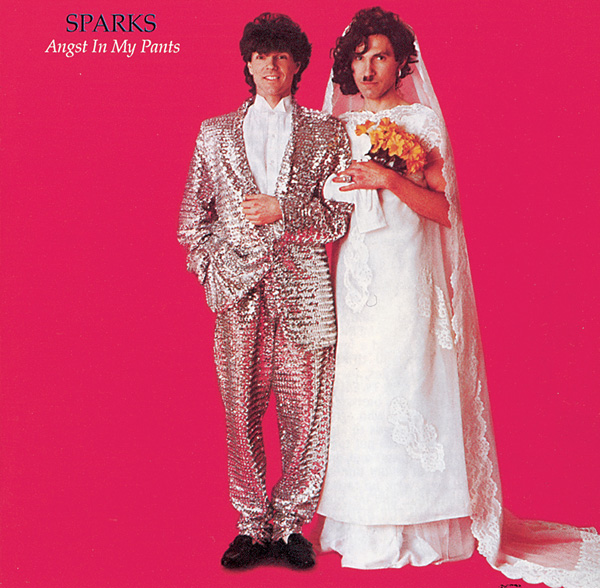 Sparks – Angst In My Pants