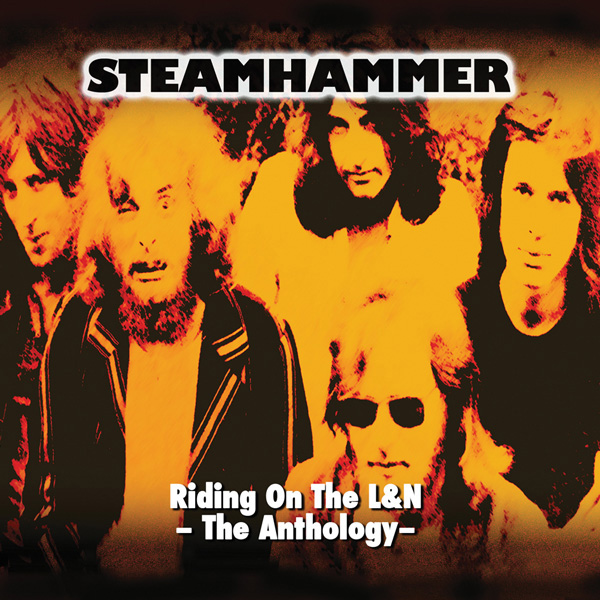 Steamhammer – Riding on the L&N The Anthology