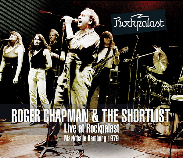 Roger Chapman and The Shortlist – Live at Rockpalast 1979