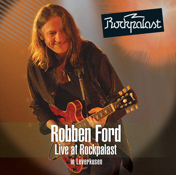 Robben Ford – Live at Rockpalast