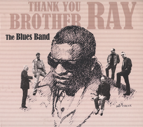 The Blues Band – Thank You Brother Ray