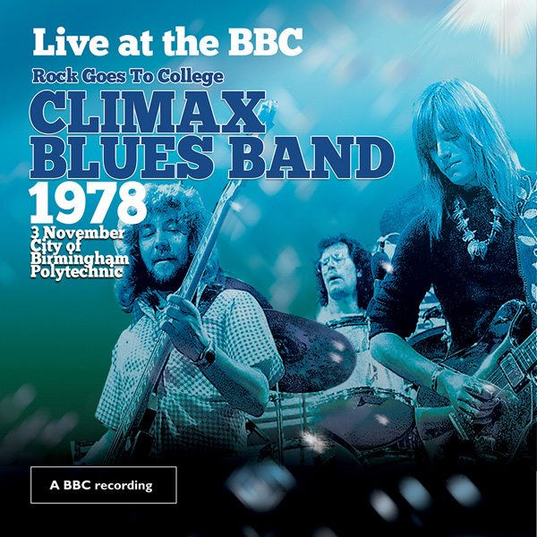 Climax Blues Band – Live At the BBC: Rock Goes College