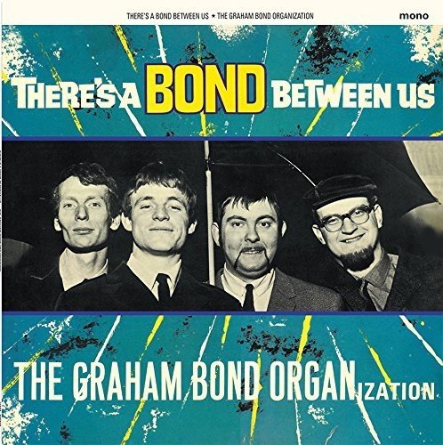 The Graham Bond Organization – There’s a Bond Between Us (LP)