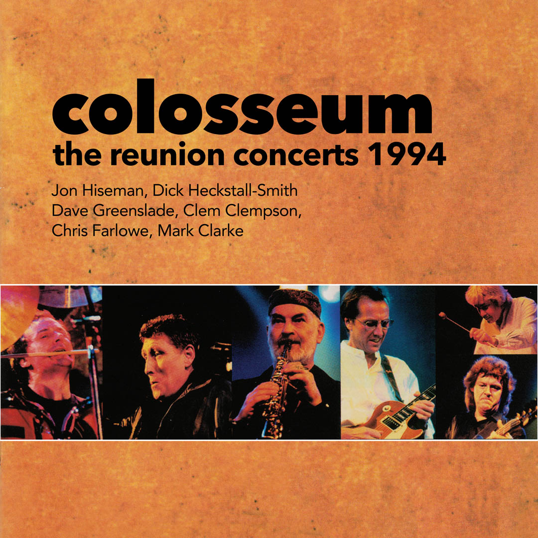 Colosseum – The Reunion Concerts 1994