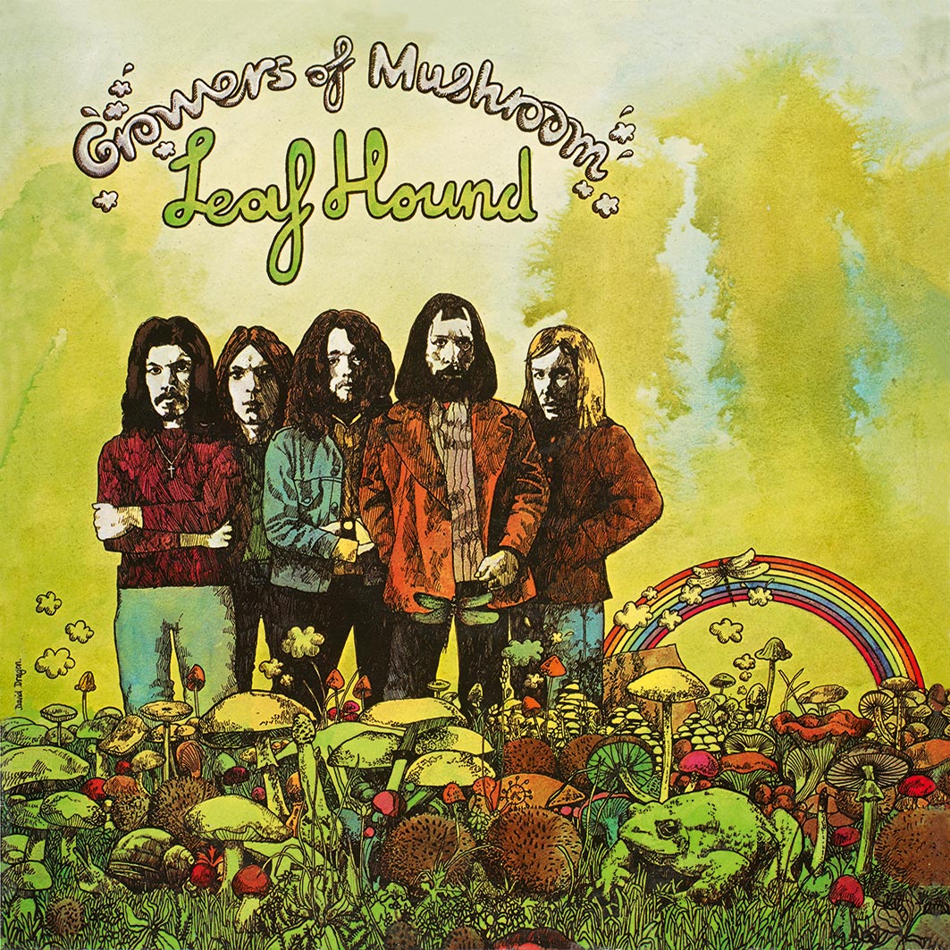 Leaf Hound – Growers Of Mushroom LP