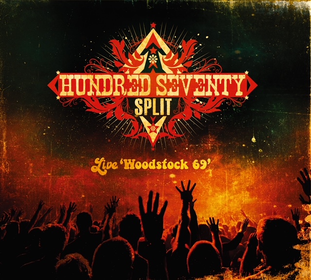 Hundred Seventy Split – LIVE ‘WOODSTOCK 69’