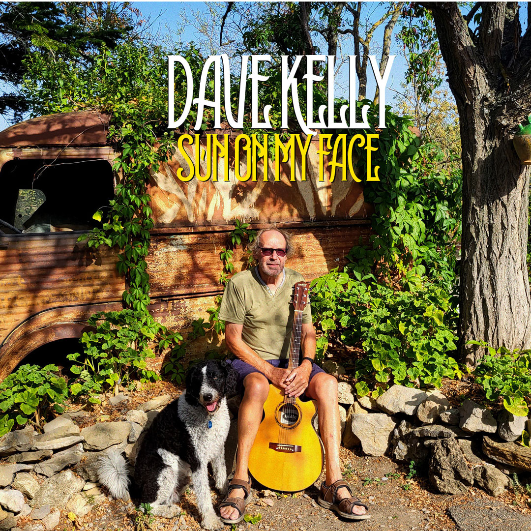 Dave Kelly – Sun On My Face